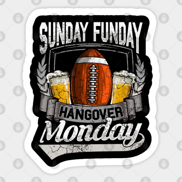 Sunday Funday Hangover Monday Football Sunday Funday Sticker